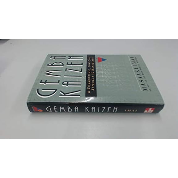 Pre-Owned Gemba Kaizen: A Commonsense, Low-Cost Approach to Management (Hardcover) 0070314462 9780070314467