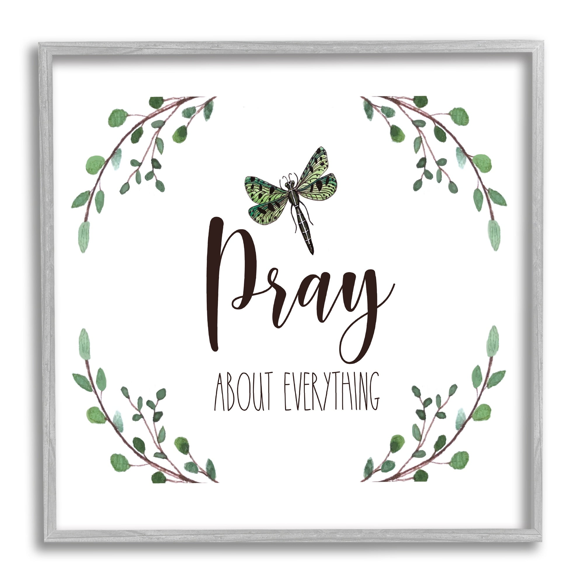 Stupell Industries Pray About Everything Dragonfly Insect Laurel Branch Crown,17 x 17, Design by Elizabeth Tyndall