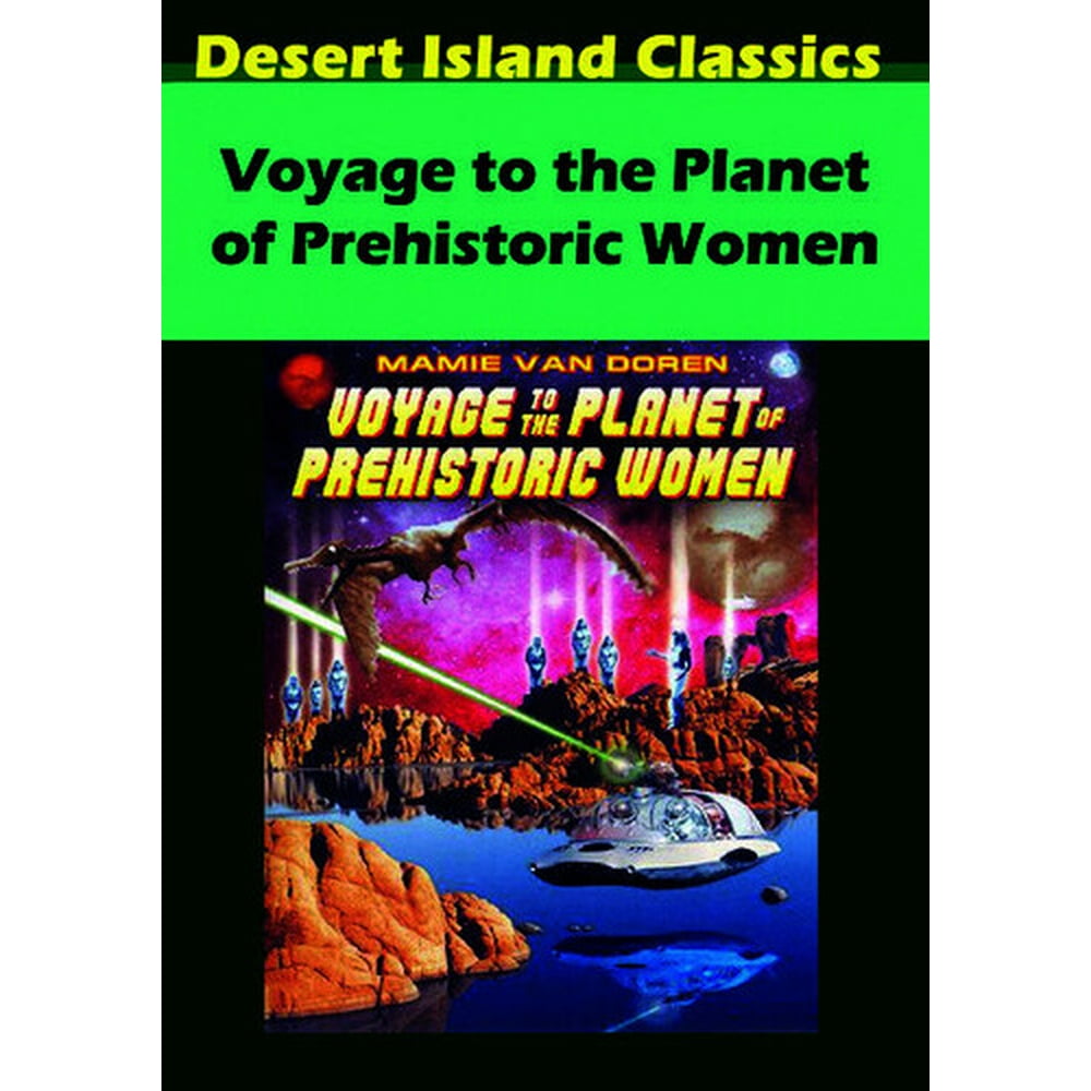 Voyage To The Planet Of Prehistoric Women Voyage to the Planet of Prehistoric Women (DVD) - Walmart.com - Walmart.com
