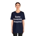 thumbnail image 3 of Funny Amputee T-Shirt “Some assebly required V1” Humor Crew Neck T-Shirt, 3 of 4