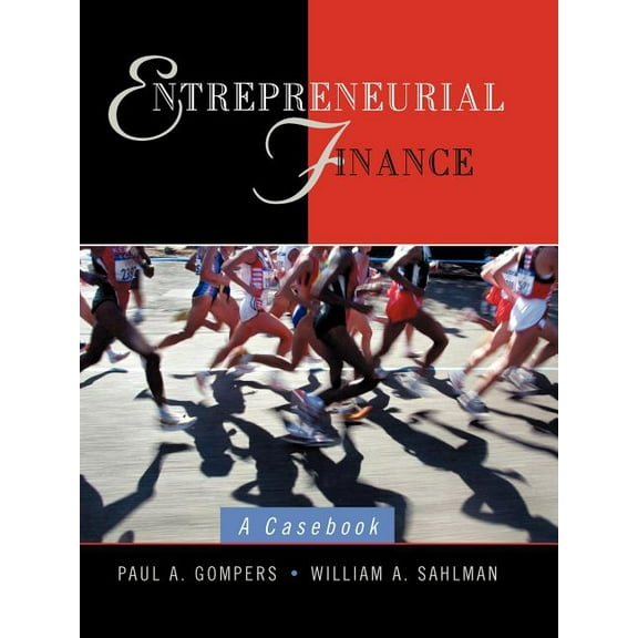 Entrepreneurial Finance: A Casebook, (Paperback)