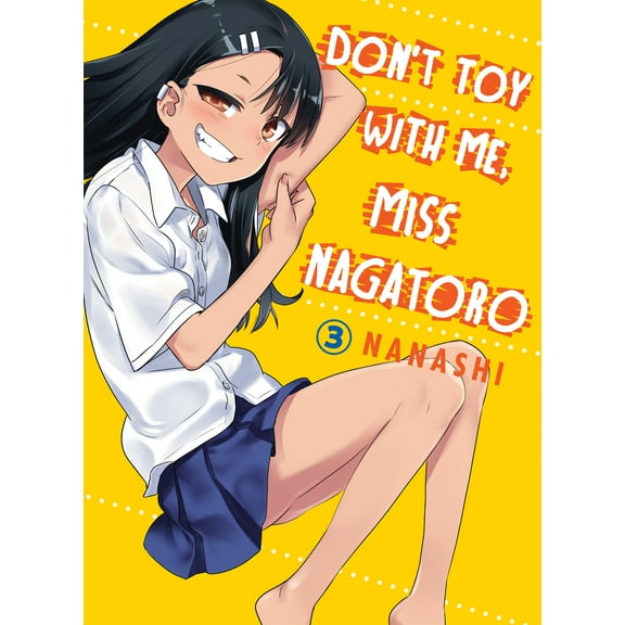 Pre-Owned Don't Toy with Me, Miss Nagatoro 3 (Paperback) 1949980103 9781949980103