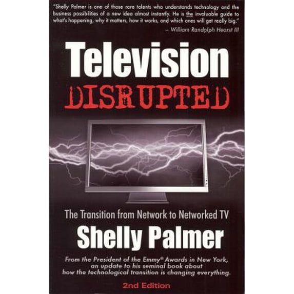 Pre-Owned Television Disrupted: The Transition from Network to Networked TV (Paperback) 0979195632 9780979195631