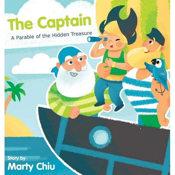The Captain: A Parable of the Hidden Treasure, (Hardcover)