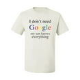 thumbnail image 2 of I Don't Need Google My Son Knows Everything Men's Graphic T-Shirt, White, 4XL, 2 of 3