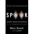 thumbnail image 1 of Pre-Owned Spook: Science Tackles the Afterlife (Paperback) 0393329127 9780393329124, 1 of 1
