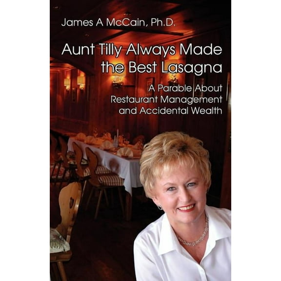 Aunt Tilly Always Made the Best Lasagna (Paperback)
