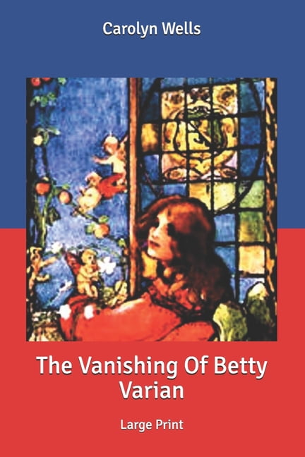The Vanishing Of Betty Varian (Paperback)