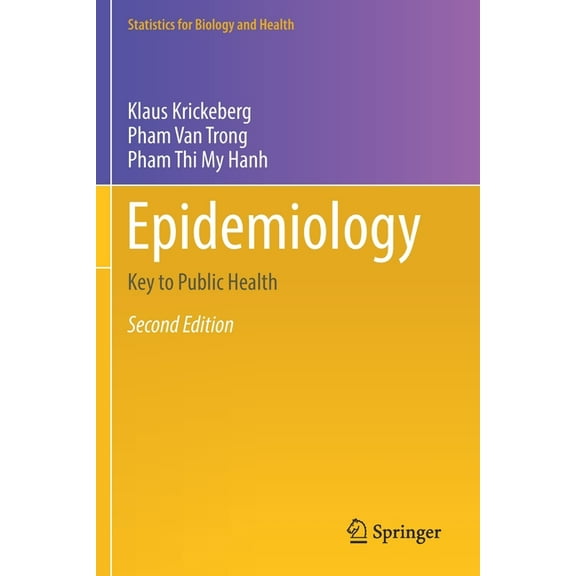 Statistics for Biology and Health Epidemiology: Key to Public Health, (Paperback)
