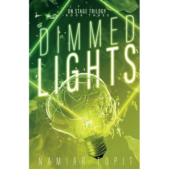 On Stage Trilogy Dimmed Lights, Book 3, (Paperback)