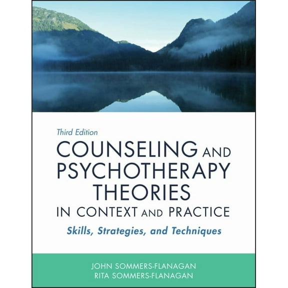 Counseling and Psychotherapy Theories in Context and Practice: Skills, Strategies, and Techniques, (Paperback)