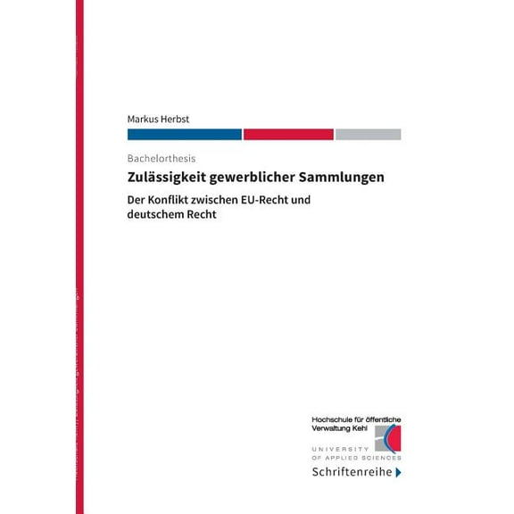 Zulässigkeit gewerblicher Sammlungen: Der Konflikt zwischen EU-Recht und deutschem Recht, (Paperback)