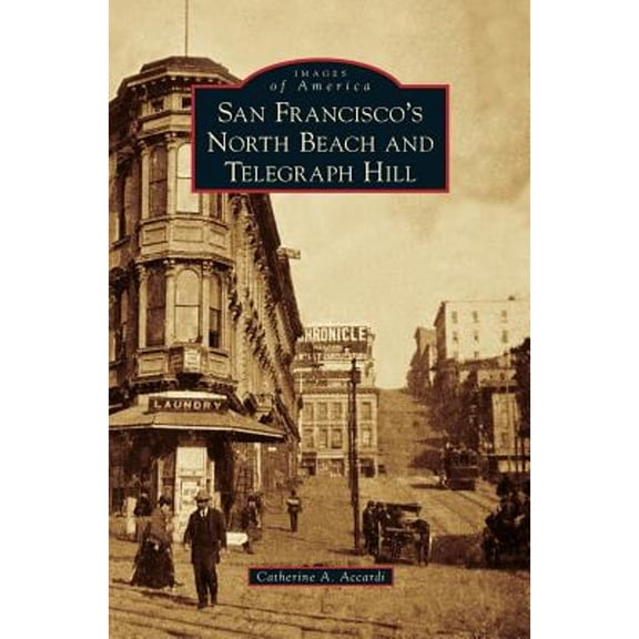 San Francisco's North Beach and Telegraph Hill (Hardcover)
