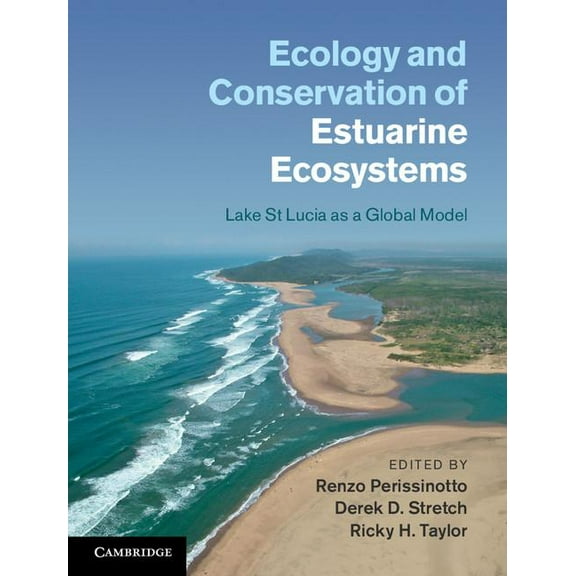 Ecology and Conservation of Estuarine Ecosystems, (Hardcover)