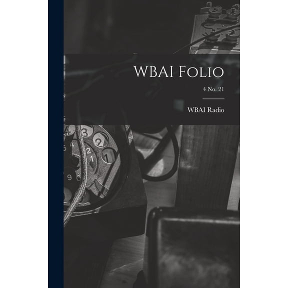 WBAI Folio; 4 no. 21, (Paperback)