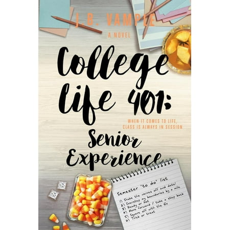 College Life 401: Senior Experience - eBook (Best College Towns For Seniors)