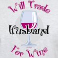 thumbnail image 3 of CafePress - Will Trade Husband For Wine Light T Shirt - Men's Classic Graphic T-Shirt, 3 of 4