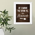 thumbnail image 6 of Designs ByLITA If I Have To Stir It, It's Homemade, 8 x 10 Wooden Wall Print (Framed) | Funny Coffee Home & Office Decor, 6 of 7
