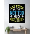 thumbnail image 2 of Eat Food. Not Too Much. Mostly Plants Poster Wall Art, Modern Wall Decor For Living Room Bedroom, 16x24 UNFRAMED, 2 of 3