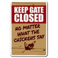 thumbnail image 1 of SignMission D-5-Z-Keep Gate Closed Chicken 5 x 7 in. Warning Decal - Keep Gate Closed Chicken Farm, 1 of 1