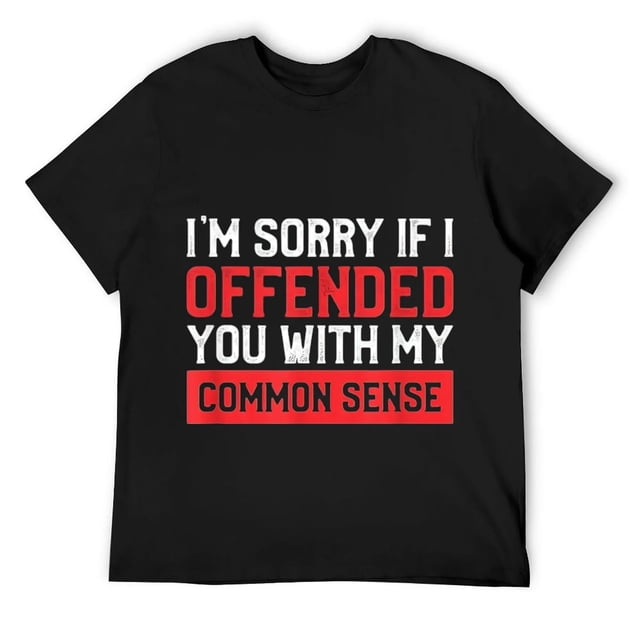 Camiseta de Manga Corta para Mujer: "Perdón por Ofenderte con mi Sentido Común" Diseño Divertido - Negro Talla S