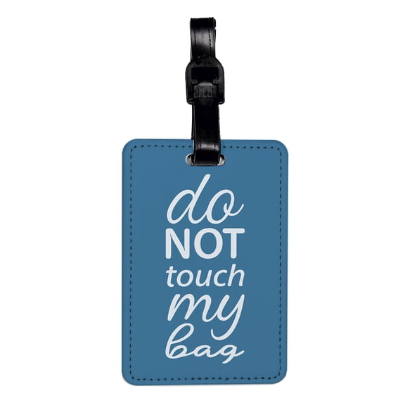 Do Not Touch My Bag Blue Faux Leather Travel Luggage Tag
