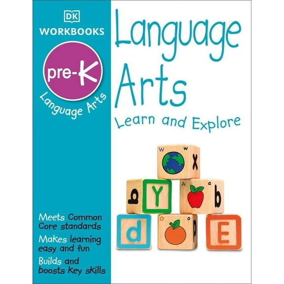DK Workbooks: DK Workbooks: Language Arts, Pre-K: Learn and Explore (Other)