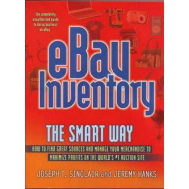 Inventory the Way: How to Find Great Sources and Manage Your Merchandise to Maximize Profits on the World's #1 Auction Site (Paperback - Used) 0814473598 9780814473597 - Walmart.com