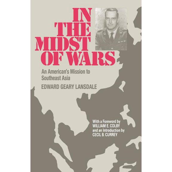 In the Midst of Wars: An American's Mission to Southeast Asia, (Paperback)