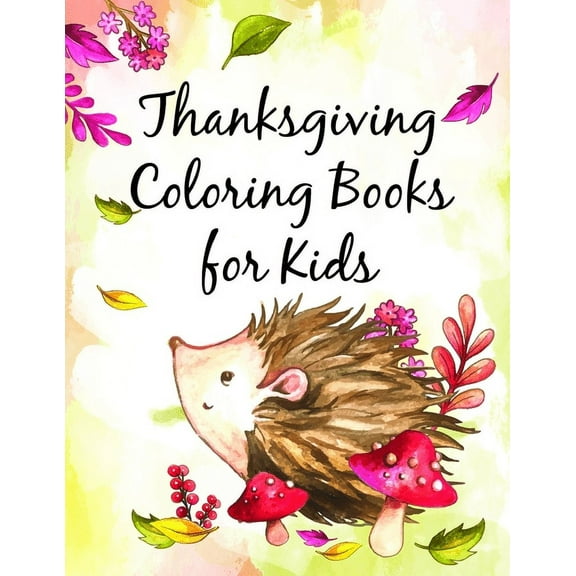 Thanksgiving Coloring Books for Kids: Funny Animals Coloring Pages for Children, Preschool, Kindergarten age 3-5