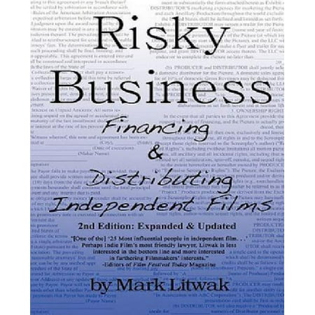 Risky Business Financing Amp Distributing Independent Films