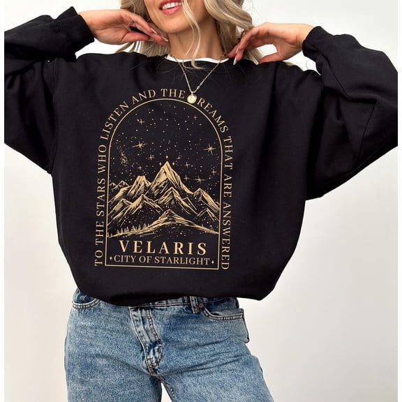 Tee Clo Velaris Sweatshirt Fantasy Dream Star Quote Retro Cozy Outfit, Full size S-5XL
