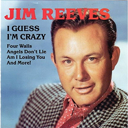 I Guess I'm Crazy By Jim Reeves Format Audio CD Ship from