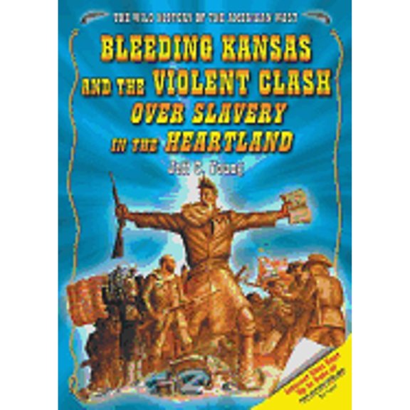 Pre-Owned Bleeding Kansas and the Violent Clash Over Slavery in the Heartland (Hardcover) by Jeff C Young