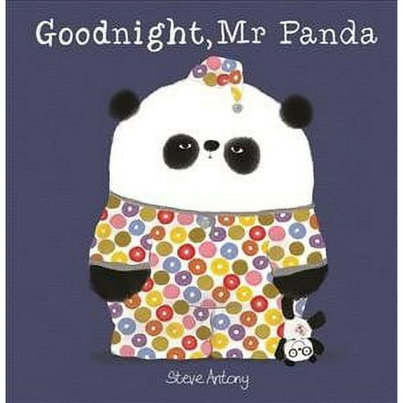 Goodnight, Mr Panda (Paperback) by Steve Antony