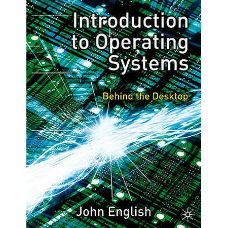 Introduction to Operating Systems : Behind the