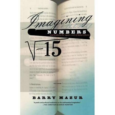Imagining Numbers: (Particularly the Square Root of Minus Fifteen) [Paperback - Used]