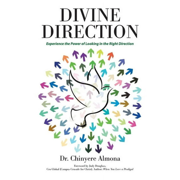 Divine Direction : Experience the Power of Looking in the Right Direction