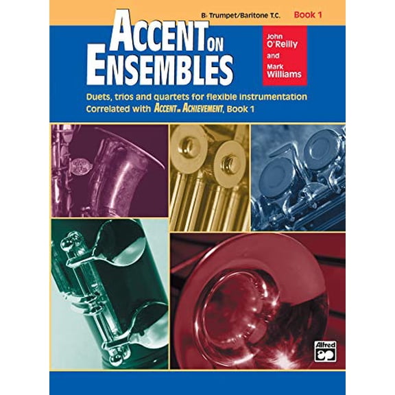 Pre-Owned Accent on Ensembles Bk 1 Trumpet Baritone T C Accent on Achievement Bk 1