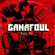 Ganafoul - Roll On - Rock - CD