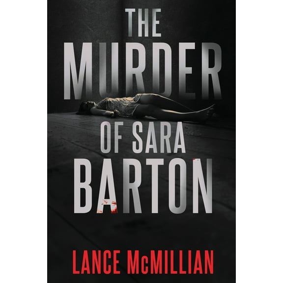 The Murder of Sara Barton, (Paperback)