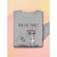thumbnail image 3 of Run Like There's Garbage Sweatshirt Women -Smartprints Designs, Female 4X-Large, 3 of 4
