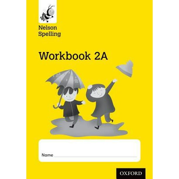 Nelson Spelling Workbook 2a Year 2/P3 (Yellow Level) X10 (Paperback