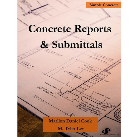 Concrete Reports & Submittals, (Paperback)
