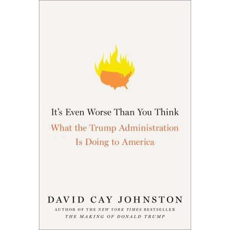 Pre-Owned It's Even Worse Than You Think: What the Trump Administration Is Doing to America (Hardcover) 1501174169 9781501174162
