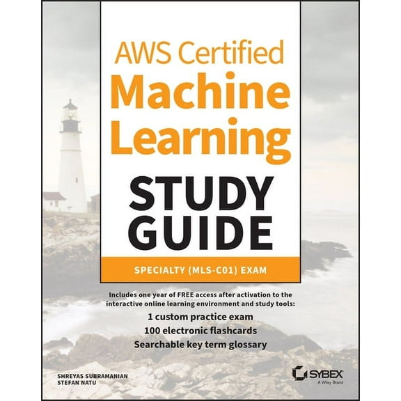 AWS Certified Machine Learning Study Guide: Specialty (Mls-C01) Exam, (Paperback)