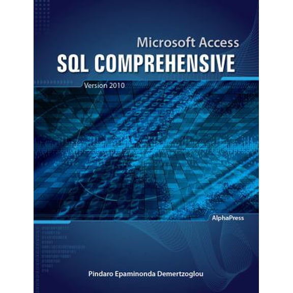Pre-Owned Microsoft Access SQL Comprehensive: version 2010 (Paperback) 0988330008 9780988330009