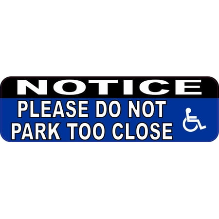 10in x 3in Please Do Not Park Too Close Magnet Magnetic Handicap Car