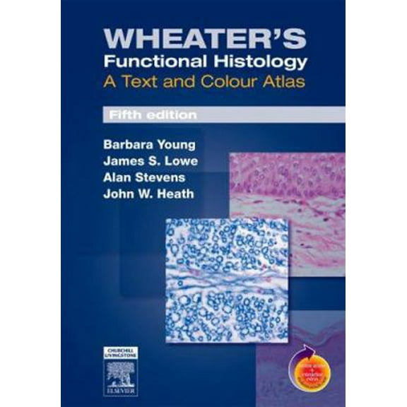 Pre-Owned Wheater's Functional Histology: A Text and Colour Atlas, 5th Edition (Paperback) 044306850X 9780443068508