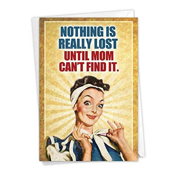 NobleWorks NobleWorks - Happy Mother's Day Card with Envelope - Funny, Retro Greeting Card for Mom, Stepmom - Nothing Is Lost 0212